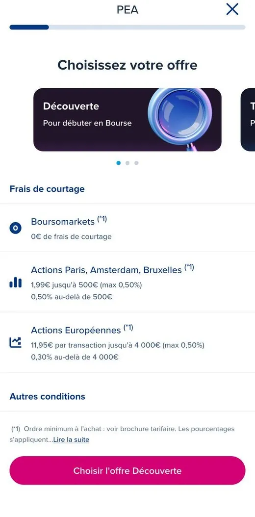 Frais du PEA Boursorama, offre Découverte : courtage 0 € sur les trackers Boursomarkets, 1,99 € jusqu'à 500 € sur les actions Paris/Amsterdam/Bruxelles, 11,95 € sur les actions européennes
